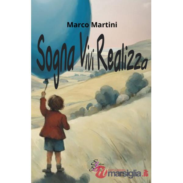 Sogna. Vivi. Realizza