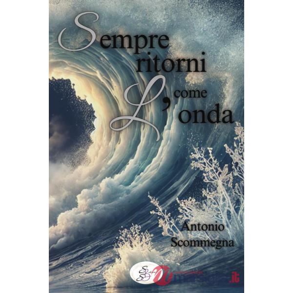 Sempre ritorni come l'onda
