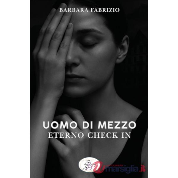 Uomo di mezzo. Eterno check in