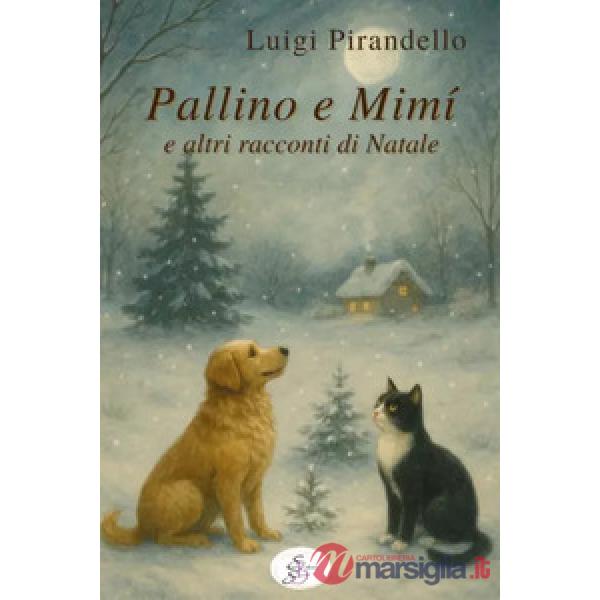 Pallino e Mimì e altri racconti di Natale