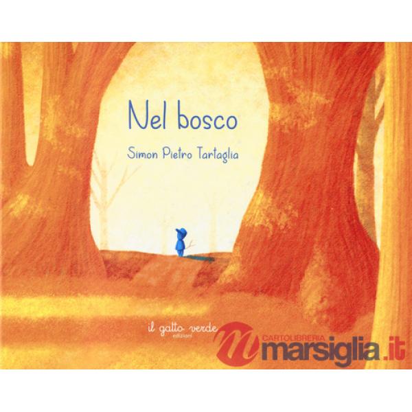 Nel bosco. Ediz. a colori
