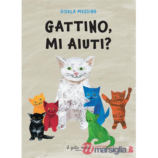 Gattino, mi aiuti? Ediz. a colori