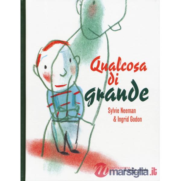 Qualcosa di grande. Ediz. a colori