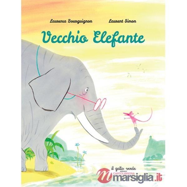 Vecchio Elefante. Ediz. a colori