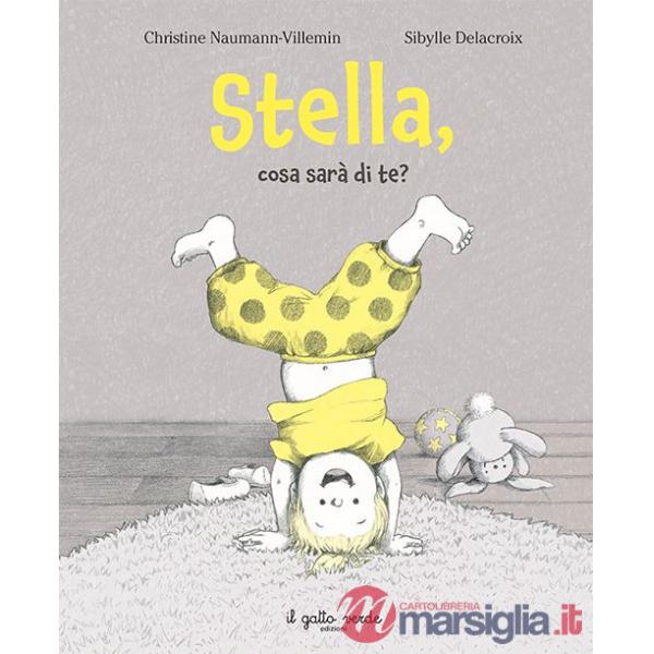 Stella, cosa sarà di te? Ediz. a colori