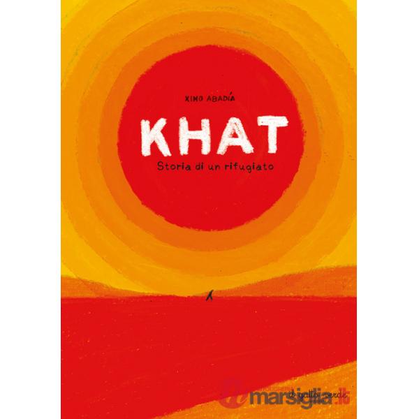 Khat. Storia di un rifugiato. Ediz. a colori
