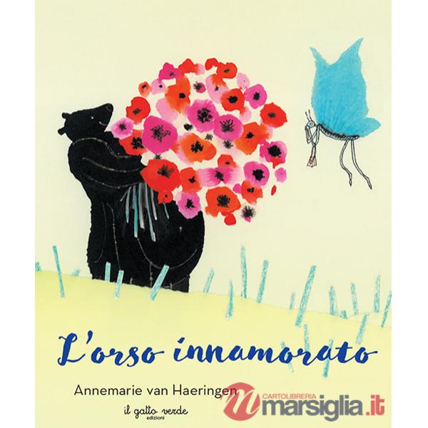 Orso innamorato. Ediz. illustrata (L')
