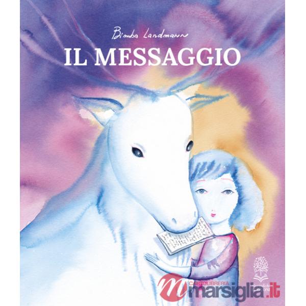 Messaggio. Ediz. a colori (Il)