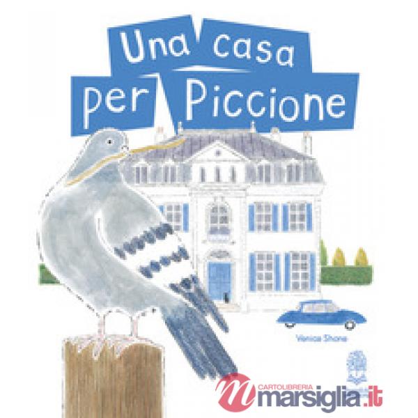 Casa per Piccione (Una)