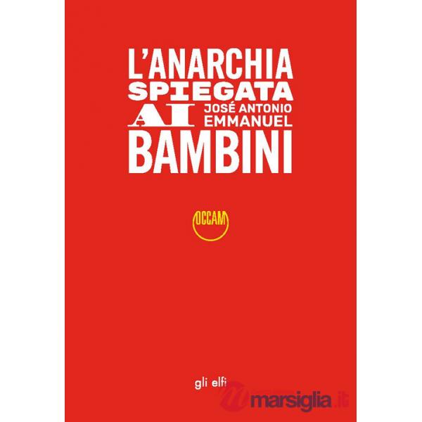 Anarchia spiegata ai bambini (L')