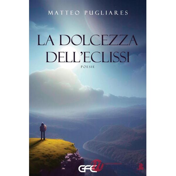Dolcezza dell'eclissi (La)