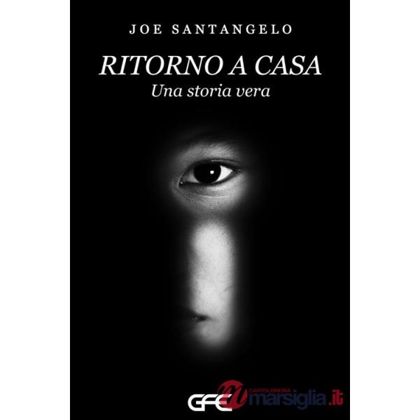 Ritorno a casa. Una storia vera