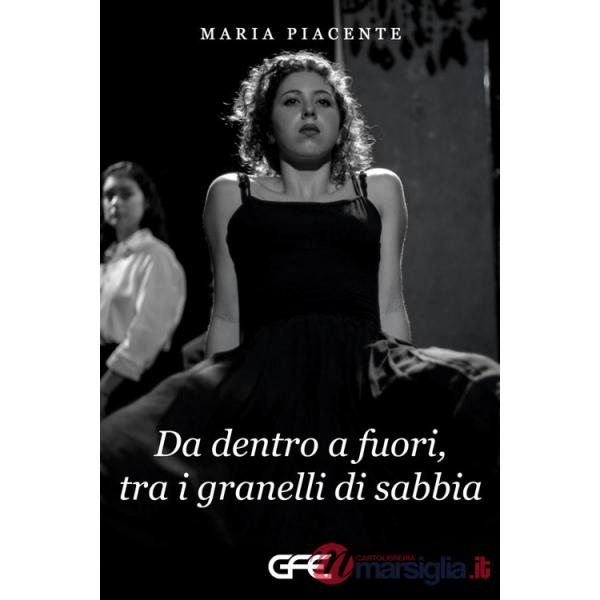 Da dentro a fuori, tra i granelli di sabbia