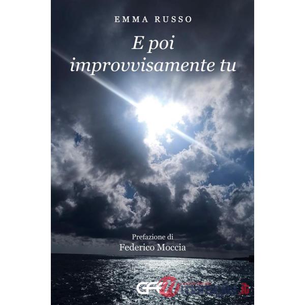 E poi improvvisamente tu