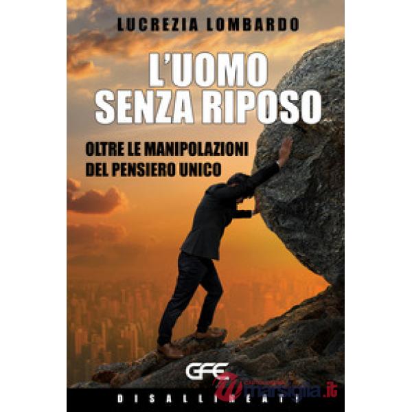 Uomo senza riposo (L')