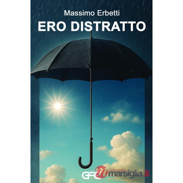 Ero distratto