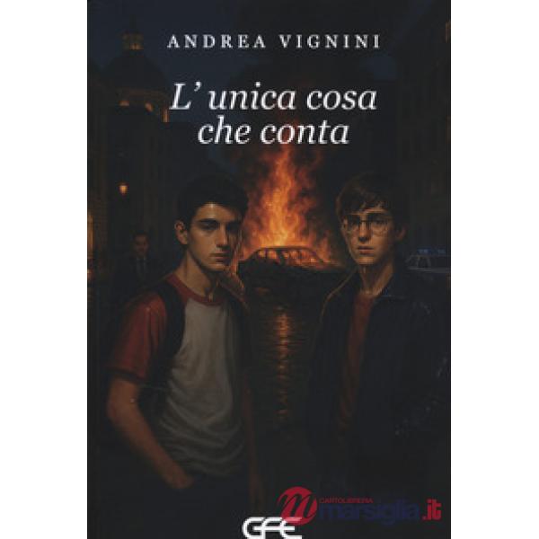 Unica cosa che conta (L')