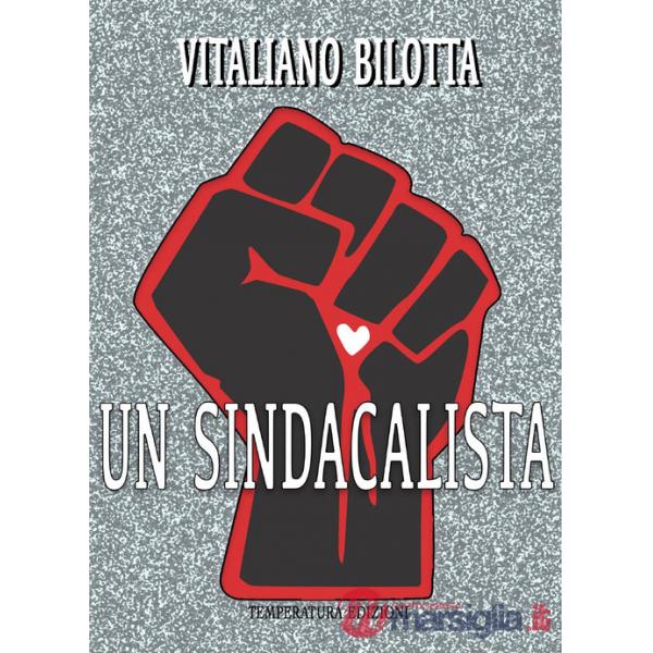 Sindacalista (Un)