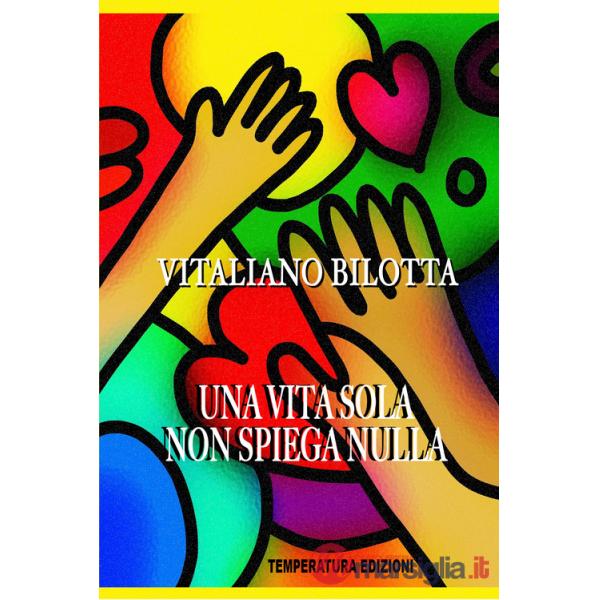 Vita sola non spiega nulla (Una)