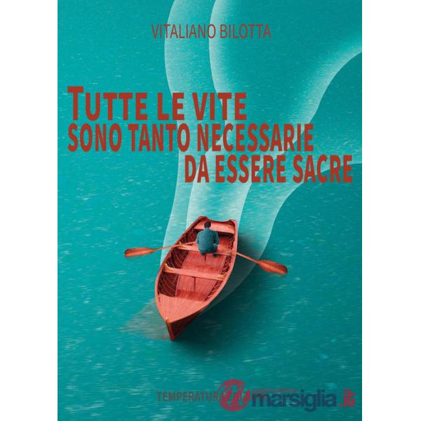 Tutte le vite sono tanto necessarie da essere sacre