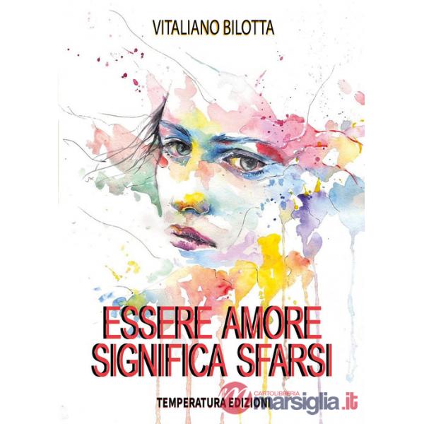 Essere amore significa sfarsi