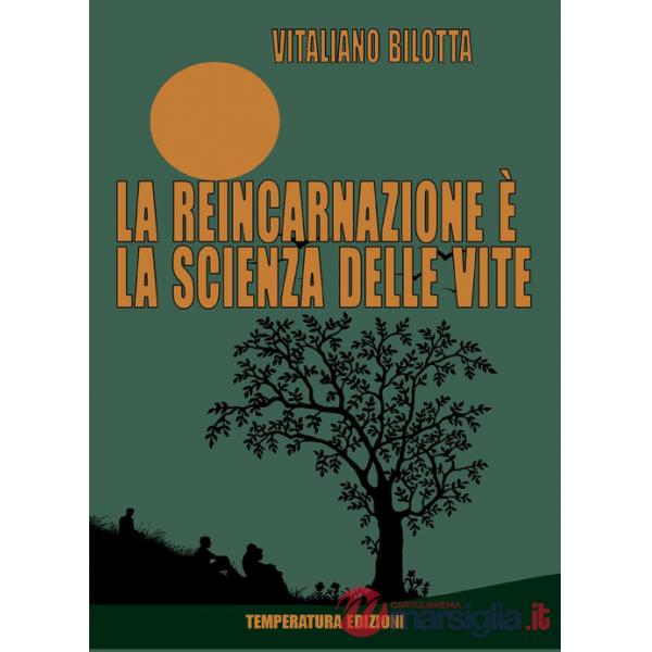 Reincarnazione è la scienza delle vite (La)