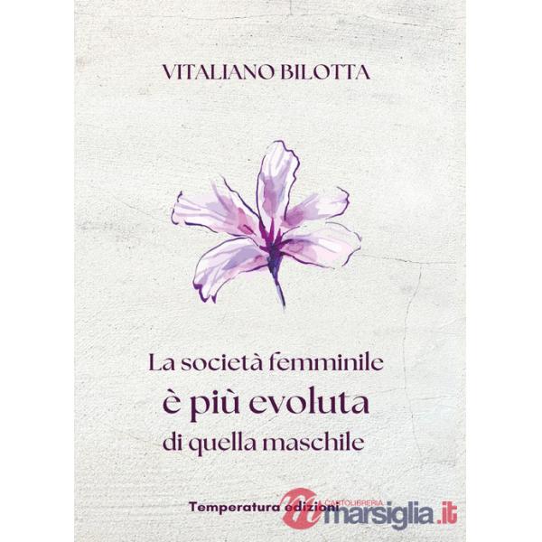 Società femminile è più evoluta di quella maschile (La)