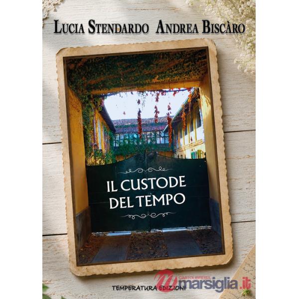 Custode del tempo. La voce di Emilio Lanza tra radici e ricordi (Il)