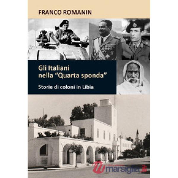 Gli italiani nella «quarta sponda». Storie di coloni in Libia