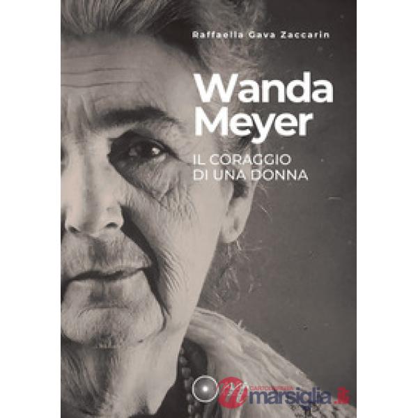 Wanda Meyer. Il coraggio di una donna