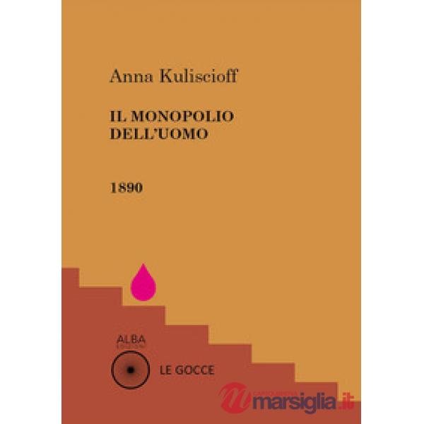 Il monopolio dell'uomo