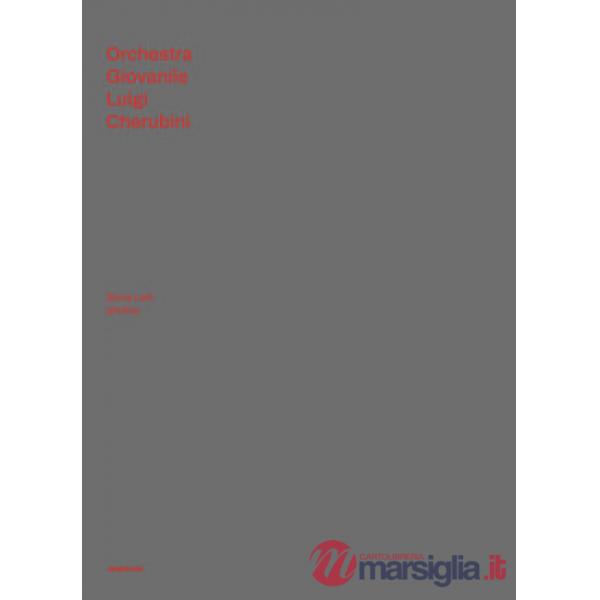 Orchestra Giovanile Luigi Cherubini. Ediz. italiana e inglese