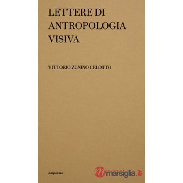 Lettere di antropologia visiva