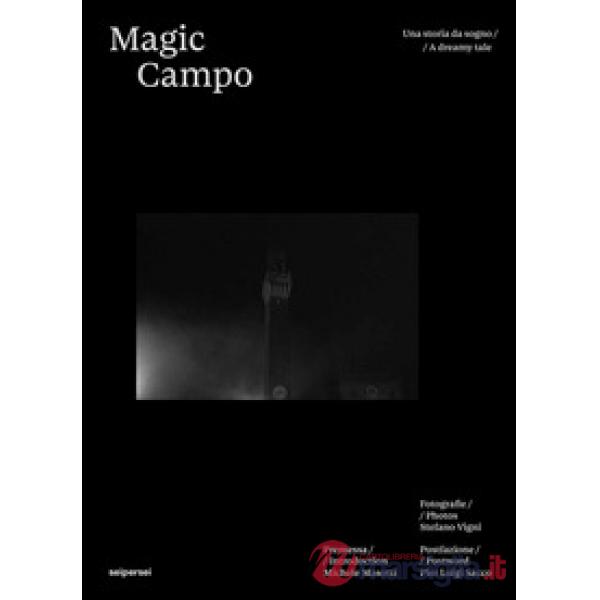 Magic Campo. Una storia da sogno. Ediz. italiana e inglese