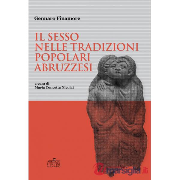 Sesso nelle tradizioni popolari abruzzesi. Manoscritto LI. Kryptadia fondo Finamore Biblioteca Regionale «A. De Meis» Chieti (Il