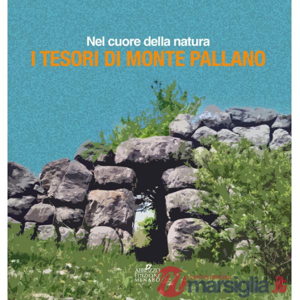 Nel cuore della natura, i tesori di Monte Pallano