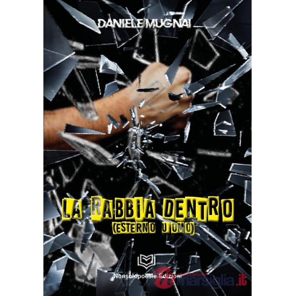 Rabbia dentro (esterno uomo) (La)