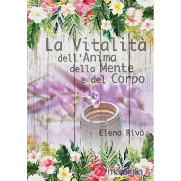 Vitalità dell'anima della mente e del corpo (La)