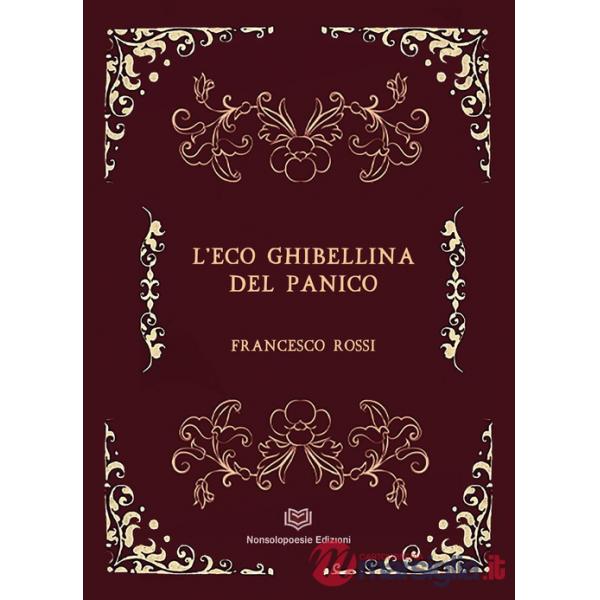 Eco ghibellina del panico (L')