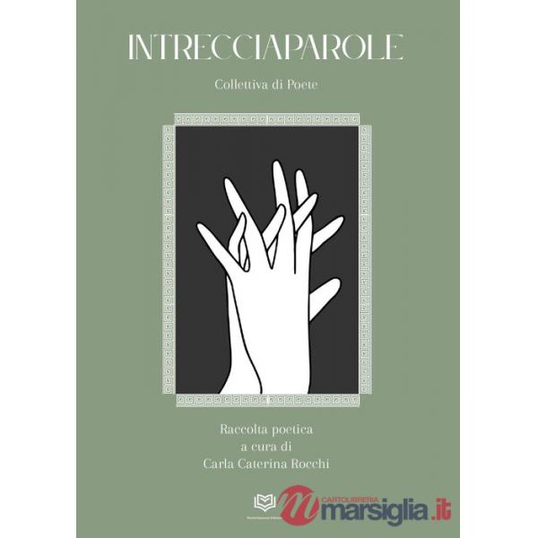 Intrecciaparole. Collettiva di poete