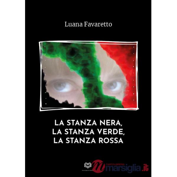 Stanza nera, la stanza verde, la stanza rossa (La)