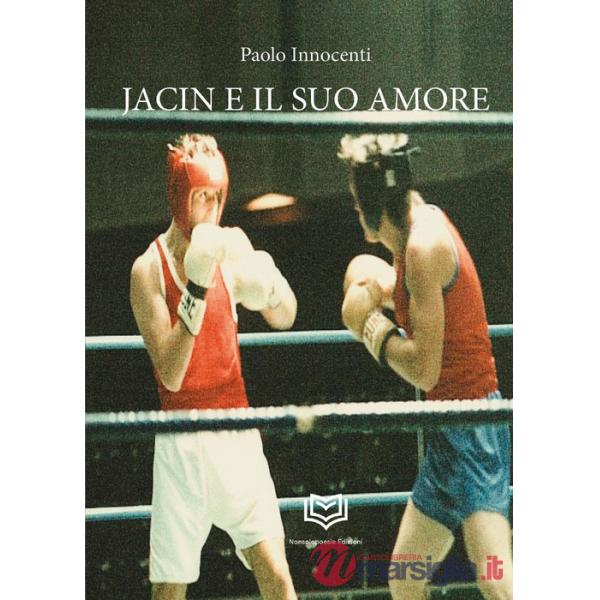 Jacin e il suo amore