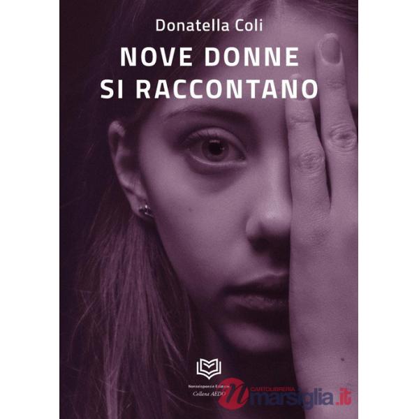 Nove donne si raccontano