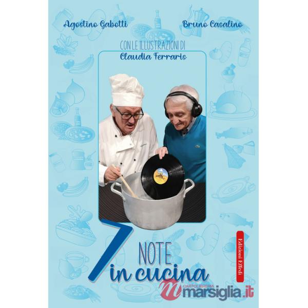 7 note in cucina. Ediz. illustrata