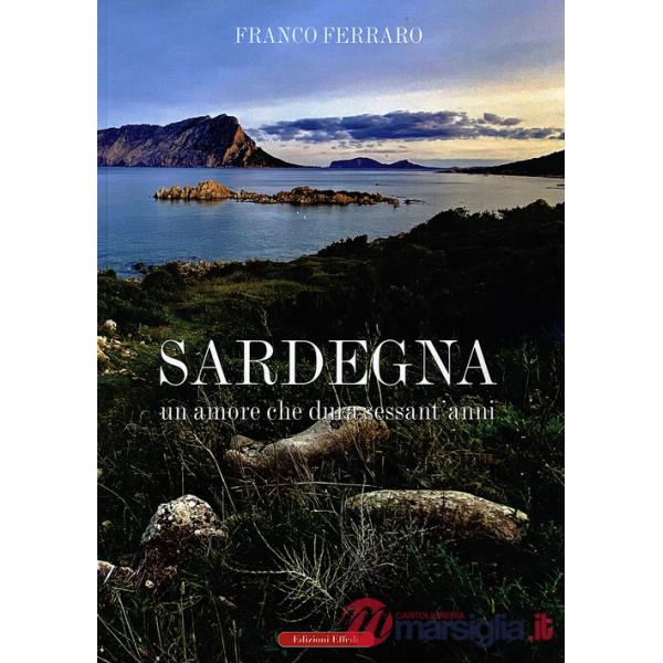Sardegna. Un amore che dura sessant'anni