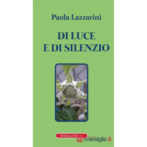Di luce e di silenzio