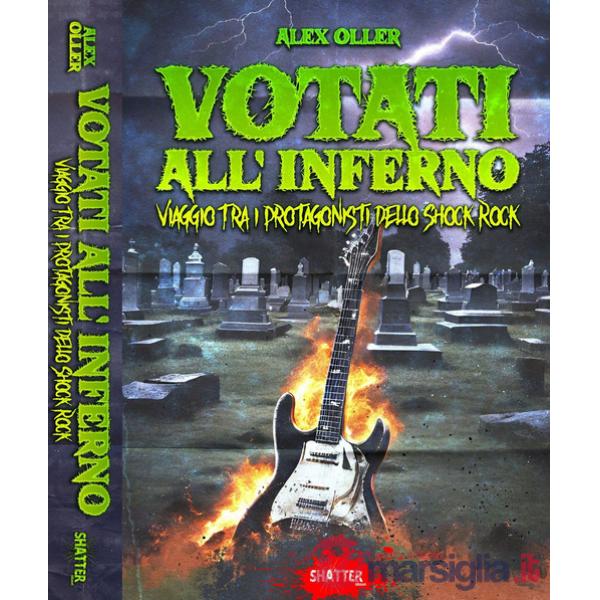 Votati all'inferno. Viaggio tra i protagonisti dello Shock Rock
