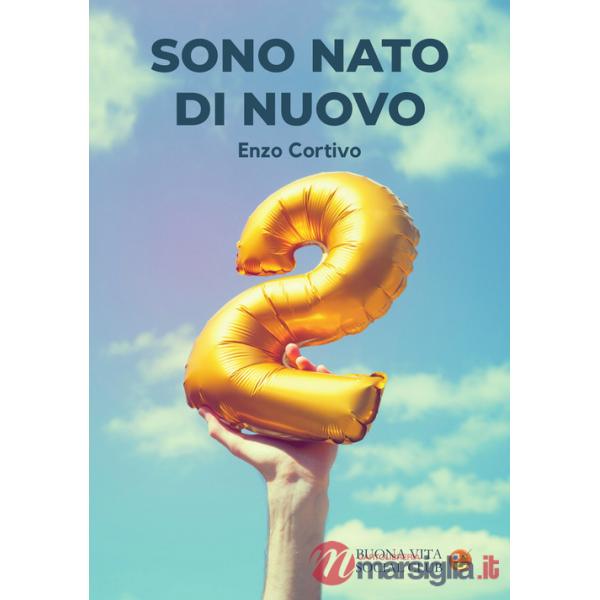 Sono nato di nuovo. Cammino d'amore