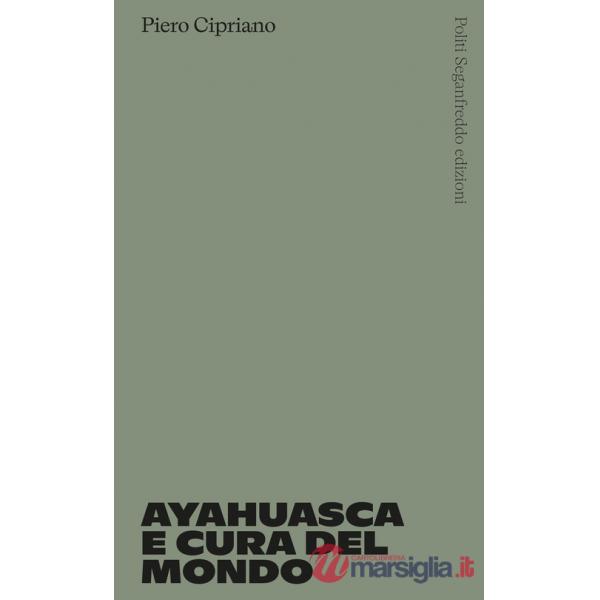 Ayahuasca e cura del mondo