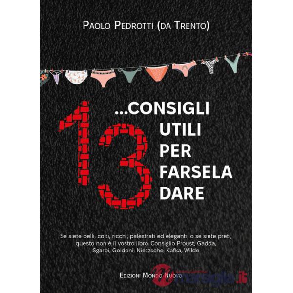 13... consigli utili per farsela dare
